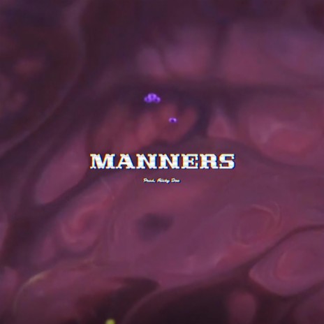 MANNERS | Boomplay Music