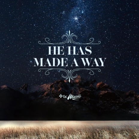 He Has Made a Way (feat. Olivia Whitaker) | Boomplay Music