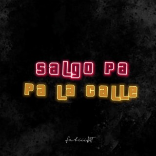 SALGO PA LA CALLE (Turreo edit)