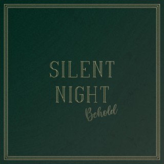 Silent Night (Behold)