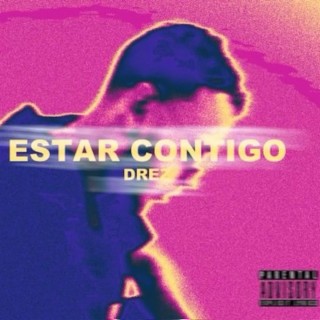 Estar Contigo lyrics | Boomplay Music