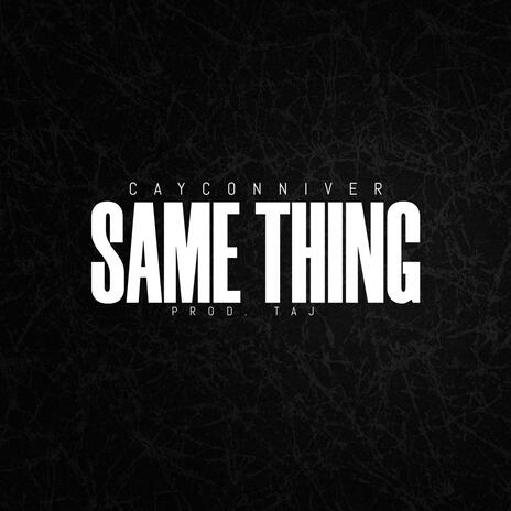 Same Thing | Boomplay Music