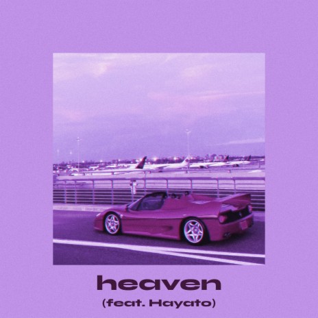 Heaven ft. HiyatoPlaya | Boomplay Music