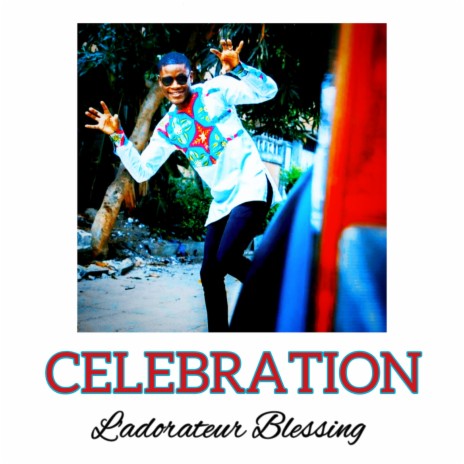 CELEBRATION | Boomplay Music