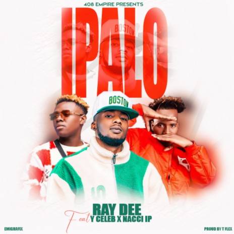 IPALO ft. Y Celeb & Nacci IP | Boomplay Music