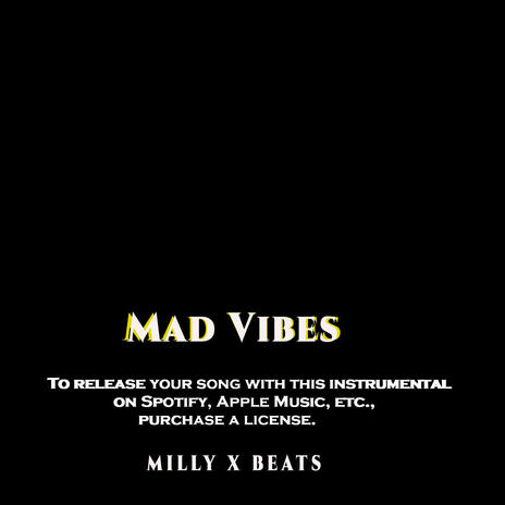 Mad Vibes | Boomplay Music