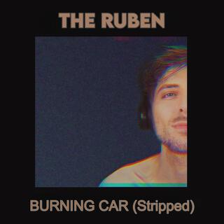 burning car (Stripped) lyrics | Boomplay Music