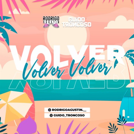 Volver volver ft. Guido Troncoso | Boomplay Music