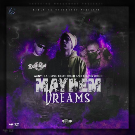 Mayhem Dreams ft. Devious Dreams, Young Stitch & Celph Titled | Boomplay Music