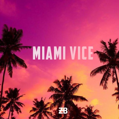 Miami Vice (A GTA VI Special) | Boomplay Music