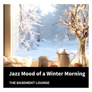 Jazz Mood of a Winter Morning