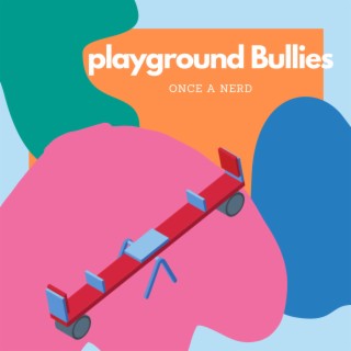 Playground Bullies