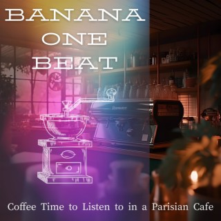 Coffee Time to Listen to in a Parisian Cafe