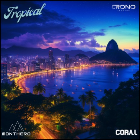 Tropical ft. Monthero | Boomplay Music