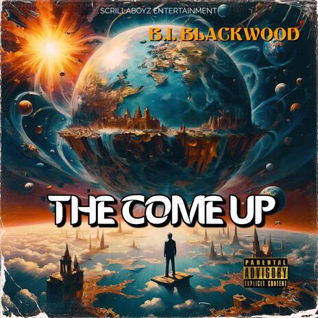 The Come Up | Boomplay Music