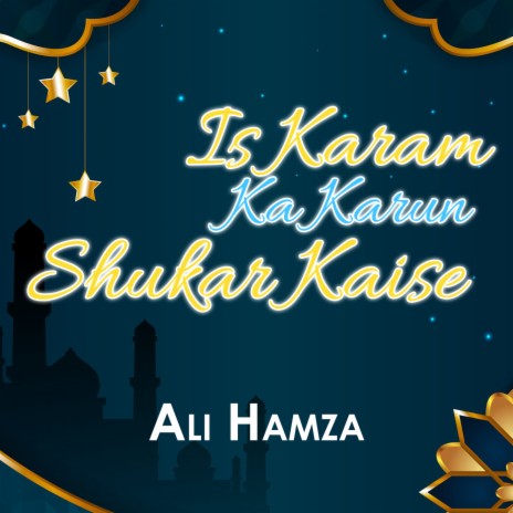 Is Karam Ka Karun Shuker Kaise | Boomplay Music