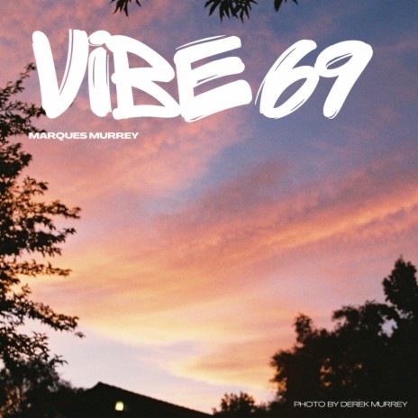 Vibe 69 | Boomplay Music