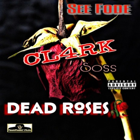 Dead Roses ft. Cl4rk & Rpd Soss