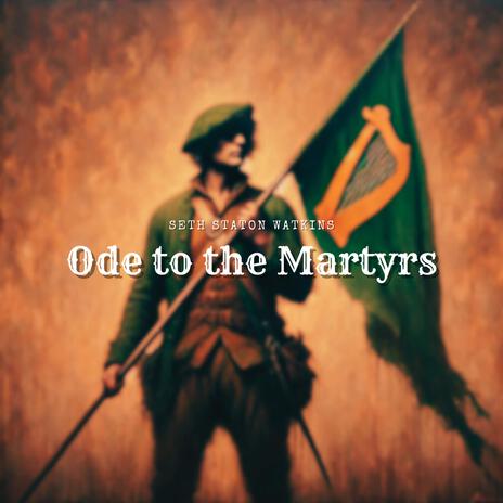 Ode to the Martyrs | Boomplay Music