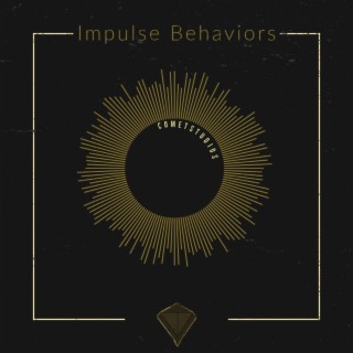 Impulse Behaviors