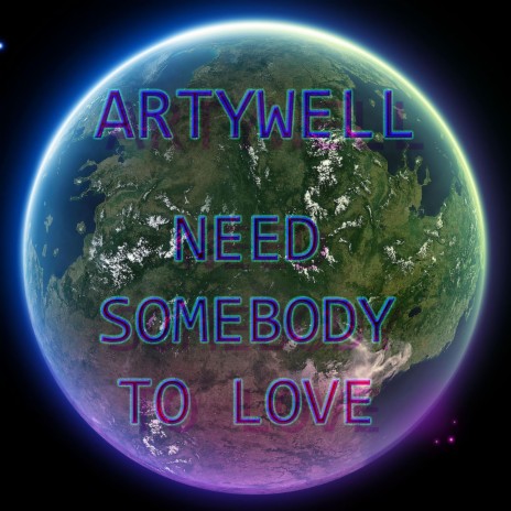 Need Somebody to Love | Boomplay Music