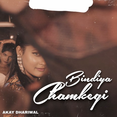 Bindiya Chamkegi | Boomplay Music