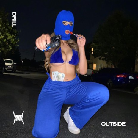 OUTSIDE (DRILL) ft. DRILL REMIXES & Tazzy | Boomplay Music