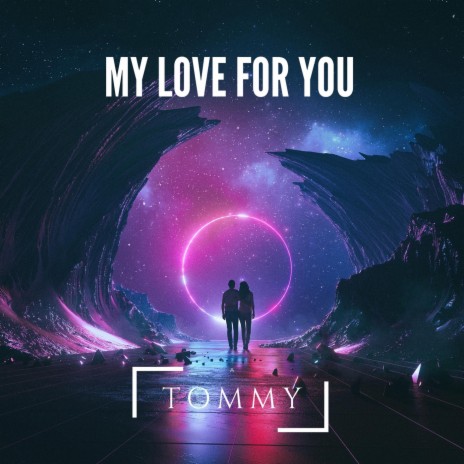 My Love for You | Boomplay Music