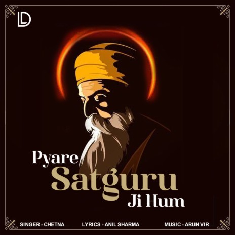 Pyare Satguru Ji Hum | Boomplay Music