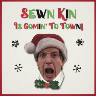 Sewn Kin Is Comin' To Town