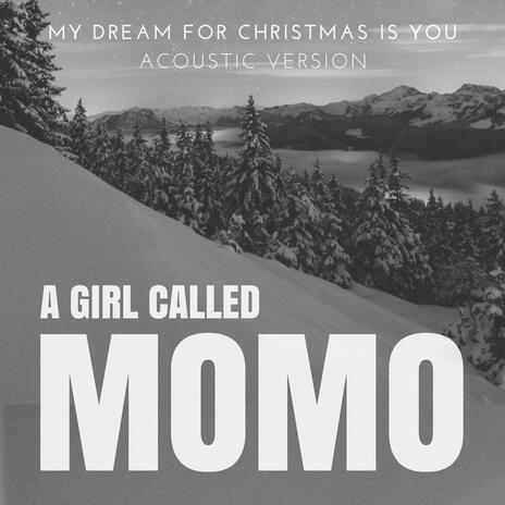 My Dream for Christmas Is You (Acoustic Version) | Boomplay Music