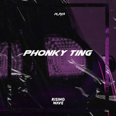 Phonky Ting | Boomplay Music