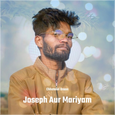 Joseph Aur Mariyam | Boomplay Music