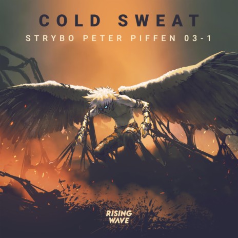 Cold Sweat ft. Strybo & O3-1 | Boomplay Music