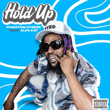 Hold Up ft. Alfa Kat | Boomplay Music