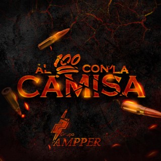 Al 100 Con La Camisa lyrics | Boomplay Music