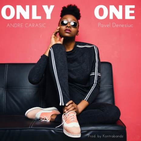 Only One ft. Pavel Denesiuc