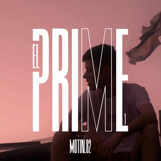 El Prime (Parte I)