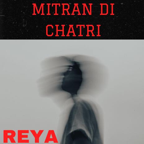 MITRAN DI CHATRI | Boomplay Music