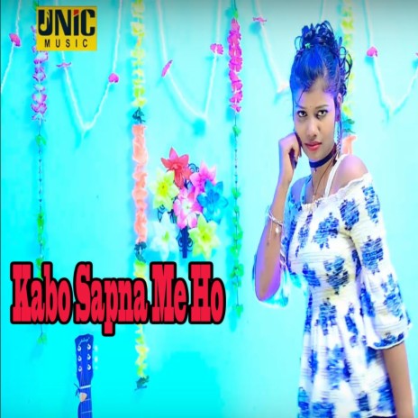 Kabo Sapna Me Ho | Boomplay Music