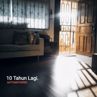 10 Tahun Lagi