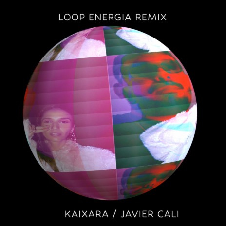 LOOP ENERGIA (REMIX) ft. Javier Cali | Boomplay Music