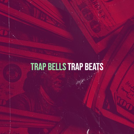 Trap Bells | Boomplay Music