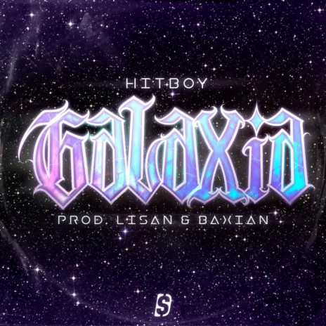 Galaxia ft. Lisan Beat & SPONSOR DIOS | Boomplay Music