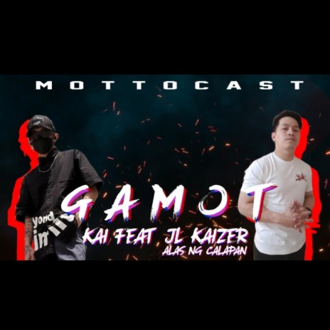 Gamot ft. JL Kaizer Alas ng Calapan | Boomplay Music
