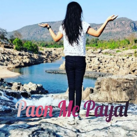 Paon Me Payal | Boomplay Music