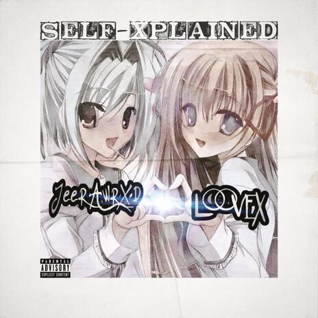 Self-Xplained (ROC) ft. JeeRAWRXD | Boomplay Music