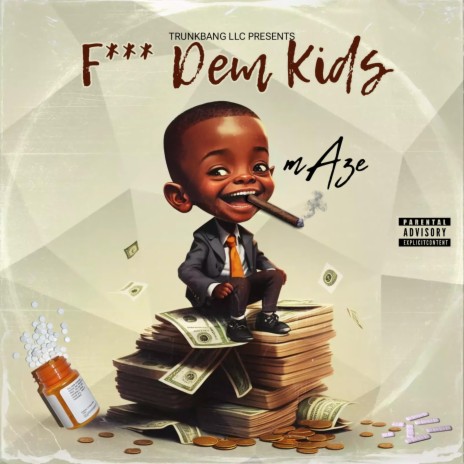 Fucc Dem Kids | Boomplay Music