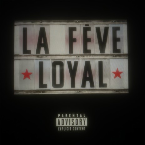 LOYAL | Boomplay Music