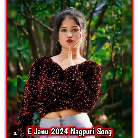 E Janu 2024 Nagpuri Song
